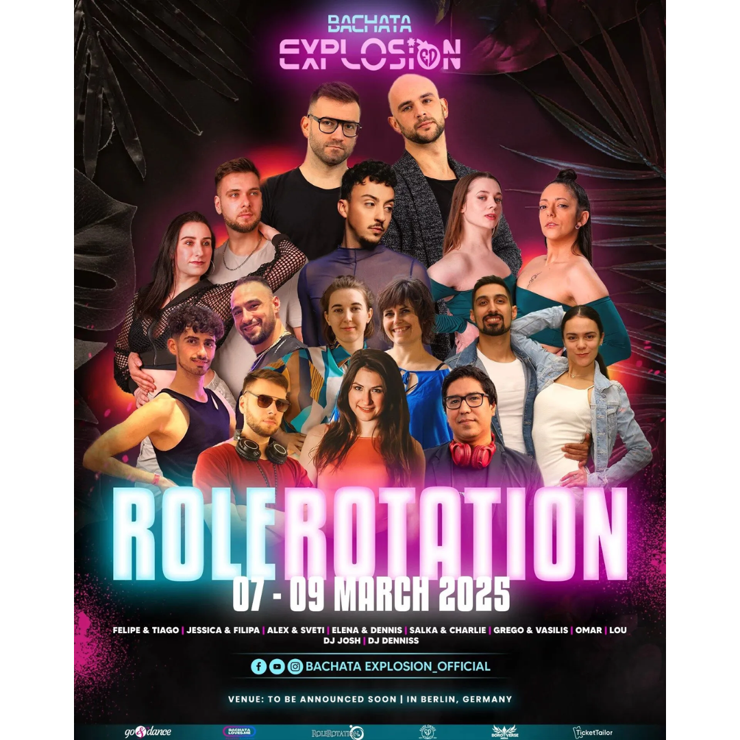 Plakat zur Tanzveranstaltung „Bachata Explosion Role Rotation“, 07.-09. März 2025, Berliner Tempodrom. Promo: DANCINGQUEENS1.